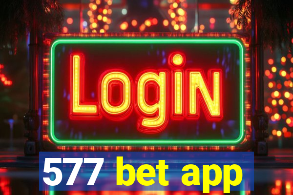577 bet app